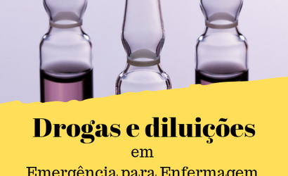 E-book: Drogas e Diluições em Emergências na Enfermagem.